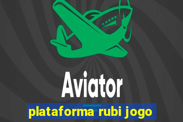 plataforma rubi jogo